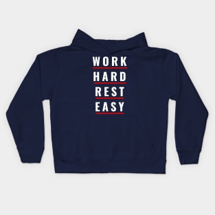 Work Hard Rest Easy Kids Hoodie